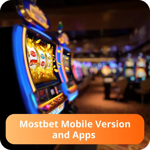 Mostbet Mobile Version and Apps